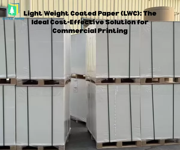 Papel Revestido Leve (LWC): A Solução Ideal com Custo-Benefício para Impressão Comercial