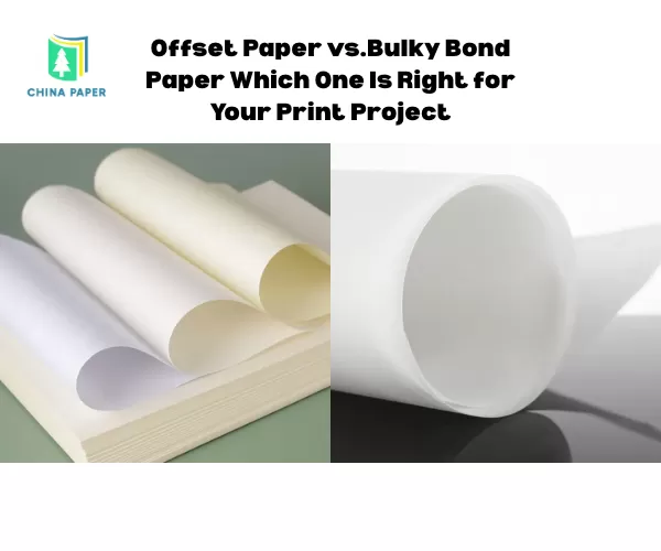Papel Offset vs. Papel Bulky Bond: Qual é o ideal para o seu projeto de impressão?