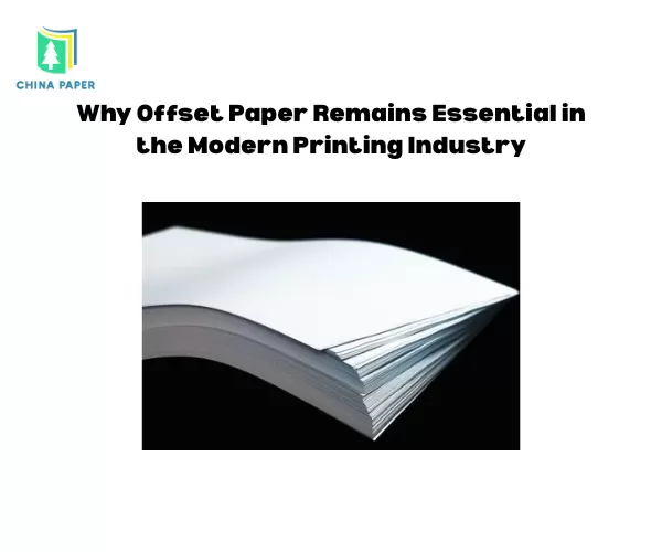 Por que o Papel Offset Permanece Essencial na Indústria Gráfica Moderna